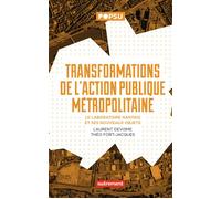 Transformations de l'action publique métropolitaine Le laboratoire nantais et ses nouveaux objets - Laurent Devisme - Autrement - broché - Essai