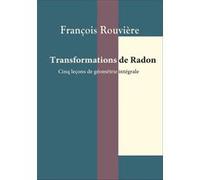 Transformations de Radon François Rouvière (Auteur)