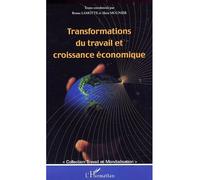 Transformations du travail et croissance économique - Bruno Lamotte - L'harmattan - broché - Etude