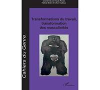 Transformations Du Travail, Transformation Des Masculinités