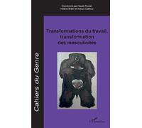 Transformations Du Travail, Transformation Des Masculinités