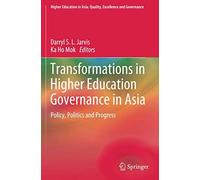 Transformations In Higher Education Governance In Asia