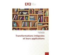 Transformations intégrales et leurs applications - Frej Chouchene - Universitaires Europeennes - broché - Livre