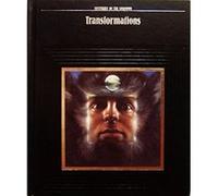 Transformations, Mysteries of the Unknown