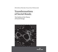 Transformations Of Social Bonds