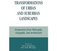Transformations of Urban and Suburban Landscapes