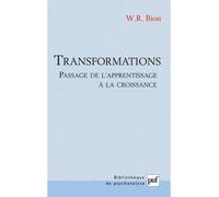 Transformations Passage de l'apprentissage à la croissance - Wilfred R. Bion - Puf - broché - Etude