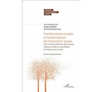 Transformations sociales et transformations de l'intervention sociale Kheira Belhadj-Ziane (Auteur), Brigitte Baldelli (Auteur)