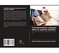 Transformations Urbaines Dans Un Quartier Planifié