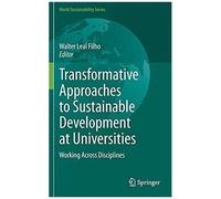 Transformative Approaches To Sustainable Development At Universities