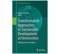 Transformative Approaches To Sustainable Development At Universities
