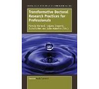 Transformative Doctoral Research Practices For Professionals