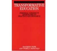 Transformative Education: Personal Construct Approaches OT Practice and Research Pope, Maureen, Denicolo, Pamela, Denicolo, Pamela M. (Auteur)