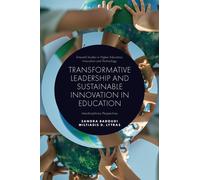 Transformative Leadership And Sustainable Innovation In Education