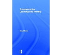 Transformative Learning And Identity