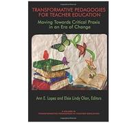Transformative Pedagogies For Teacher Education