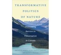 Transformative Politics of Nature Transformative Politics of Nature (Auteur)