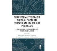 Transformative Praxis through Doctoral Educational Leadership Programs