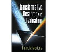 Transformative Research and Evaluation by Donna M. Mertens Donna M. Mertens (Auteur)