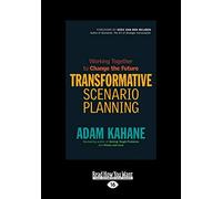 Transformative Scenario Planning: Working Together to Change the Future
