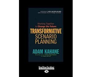 Transformative Scenario Planning: Working Together to Change the Future
