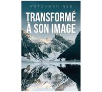 Transformé À Son Image
