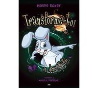 Transforme-Toi En Demoiselle-Fée - Tome 2 - Minute, Papillon !