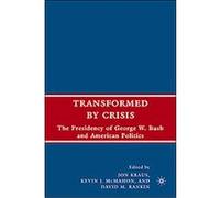 Transformed by Crisis Kevin J. McMahon (Auteur)