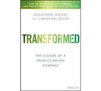 Transformed by Marty Silicon Valley Product Group SVPG Cagan Marty Silicon Valley Product Group SVPG Cagan (Auteur)