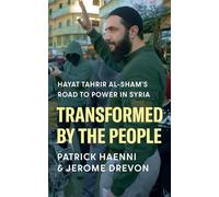 Transformed by the People: Hayat Tahrir Al-sham's Road to Power in Syria