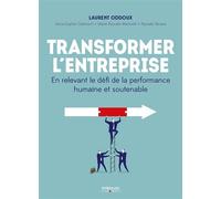 Transformer l'entreprise – En relevant le défi de la performance humaine et soutenable