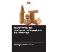 Transformer les pratiques pédagogiques de l'intérieur