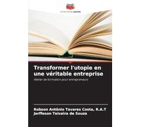 Transformer l'utopie en une véritable entreprise