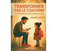 Transformer par le coaching