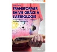 Transformer sa vie grâce à l'astrologie Nitya Varnes (Auteur)