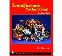 Transformers Collectibles, Schiffer Book for Collectors Series J. E. Alvarez (Auteur)