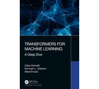 Transformers For Machine Learning