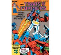 The Transformers Série Originale Tome 4 - Optimus Prime : Exterminateur D'autobots !