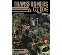 Transformers, Série Dérivée - Tome 3 - Transformers/G. I. Joe - Première Partie, 1939