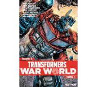 Transformers Série Principale - Tome 05: War World partie 01