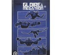 The Transformers : Gloire à Mégatron - T3 (3)