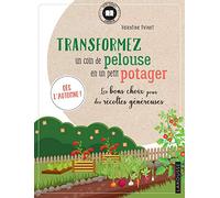 Transformez un coin de pelouse en un petit potager