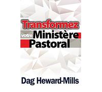 Transformez Votre Ministére Pastoral