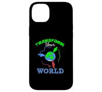 Transformez Votre Monde de Motivation Coque pour iPhone 14 Plus