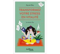 Transformez votre stress en vitalité La voie du Tao - Mantak Chia - Jouvence - Poche - Guide