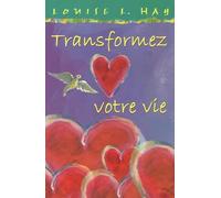 Transformez votre vie