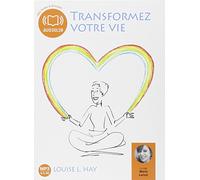 Transformez votre vie - Une pense positive peut changer votre vie: Livre audio 1 CD MP3 - 492 Mo - Texte adapt (z)