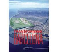 Transforming Barcelona by Tim Marshall