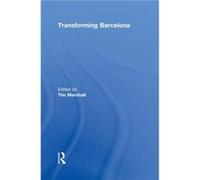 Transforming Barcelona by Tim Marshall