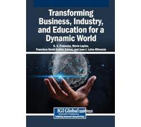 Transforming Business, Industry, and Education for a Dynamic World